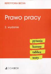Prawo pracy Repetytoria Becka. Autor:   Praca zbiorowa. Dadada.pl Okładka książki Prawo pracy Repetytoria Becka