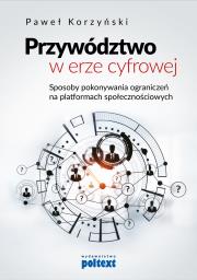 Okładka książki Przywództwo w erze cyfrowej