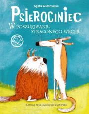 Psierociniec. W poszukiwaniu straconego węchu. Autor: Agata Widzowska. Dadada.pl Okładka książki Psierociniec. W poszukiwaniu straconego węchu