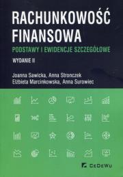 Rachunkowość finansowa Podstawy i ewidencje szczegółowe. Autor: Joanna Sawicka, Stronczek Anna, Marcinkowska Elżbieta. Dadada.pl Okładka książki Rachunkowość finansowa Podstawy i ewidencje szczegółowe
