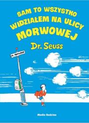 Okładka książki Sam to wszystko widziałem na ulicy Morwowej - op.tw