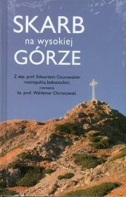 Skarb na wysokiej górze. Autor: abp Edward Ozorowski, ks. Waldemar Chrostowski (oprac.). Dadada.pl Okładka książki Skarb na wysokiej górze