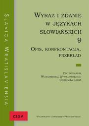 Opakowanie Slavica Wratislaviensia CLXV Wyraz i zdanie w językach słowiańskich 9. Opis, konfrontacja, przekład