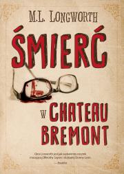 Śmierć w Château Bremont. Autor: M. L. Longworth. Dadada.pl Okładka książki Śmierć w Château Bremont