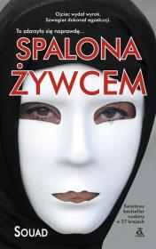 Spalona żywcem. Autor: Souad. Dadada.pl Okładka książki Spalona żywcem
