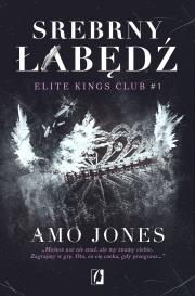 Okładka książki Srebrny łabędź Tom 1 Elite Kings Club