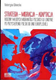 Strategia migracja adaptacja. Autor: Katarzyna Winiecka. Dadada.pl Okładka książki Strategia migracja adaptacja