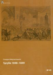 Sycylia 1848-1849. Autor: Wojciechowski Grzegorz. Dadada.pl Okładka książki Sycylia 1848-1849