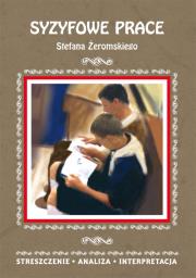 Syzyfowe prace Stefana Żeromskiego. Autor: Magdalena Zambrzycka. Dadada.pl Okładka książki Syzyfowe prace Stefana Żeromskiego