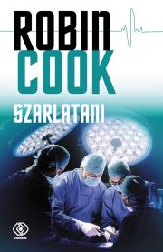 Szarlatani. Autor: Robin Cook. Dadada.pl Okładka książki Szarlatani