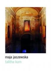 Talitha kum. Autor: Maja Jaszewska. Dadada.pl Okładka książki Talitha kum