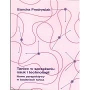 Okładka książki Taniec w sprzężeniu nauk i technologii