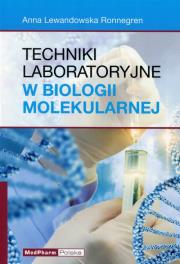 Okładka książki Techniki laboratoryjne w biologii molekularnej