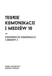 Teorie komunikacji i mediów 10. Autor: red. Mariusz Wszołek. Dadada.pl Okładka książki Teorie komunikacji i mediów 10