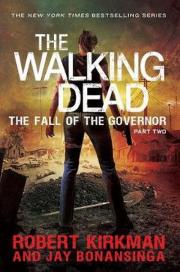 The Fall of the Governor Part Two. Autor: Bonansinga Jay, Kirkman Robert. Dadada.pl Okładka książki The Fall of the Governor Part Two