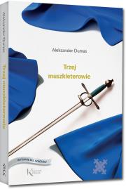 Trzej muszkieterowie. Autor: Aleksander Dumas (syn). Dadada.pl Okładka książki Trzej muszkieterowie