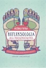 Okładka książki Uciśnij tutaj! Refleksologia dla początkujących