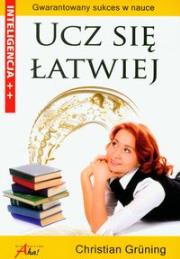Ucz się łatwiej. Autor: Christian Gruning. Dadada.pl Okładka książki Ucz się łatwiej