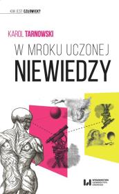 W mroku uczonej niewiedzy. Autor: Karol Tarnowski. Dadada.pl Okładka książki W mroku uczonej niewiedzy