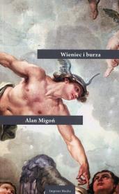 Wieniec i burza. Autor: Migoń Alan. Dadada.pl Okładka książki Wieniec i burza