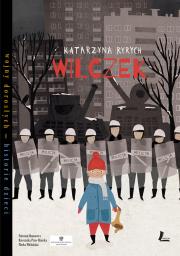 Wilczek. Autor: Ryrych Katarzyna, Sylwia Szyrszeń. Dadada.pl Okładka książki Wilczek