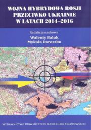 Okładka książki Wojna hybrydowa Rosji przeciwko Ukrainie w latach 2014-2016