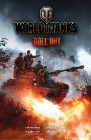 World of Tanks Roll Out. Autor: Ennis Garth., Ezquerra Carlos, Holden P.J., Atiyeh Michael. Dadada.pl Okładka książki World of Tanks Roll Out