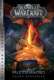 World of Warcraft: Fale ciemności. Autor: Aaron Rosenberg. Dadada.pl Okładka książki World of Warcraft: Fale ciemności