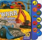 Okładka książki WRRR na placu budowy. 10 dźwięków pojazdów