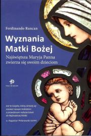 Wyznania Matki Bożej. Autor: Rancan Ferdinando. Dadada.pl Okładka książki Wyznania Matki Bożej