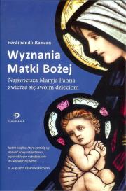 Wyznania Matki Bożej. Autor: Rancan Ferdinando. Dadada.pl Okładka książki Wyznania Matki Bożej