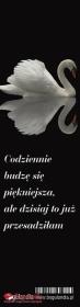 Zakładka do książki - Codziennie budzę się.... Wydawca: Bogulandia. Dadada.pl Opakowanie Zakładka do książki - Codziennie budzę się...