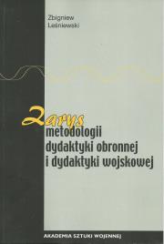 Zarys metodologii dydaktyki obronnej i dydaktyki wojskowej. Autor: Leśniewski Zbigniew. Dadada.pl Okładka książki Zarys metodologii dydaktyki obronnej i dydaktyki wojskowej