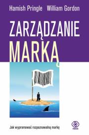 Zarządzanie marką. Autor: Pringle Hamish. Dadada.pl Okładka książki Zarządzanie marką