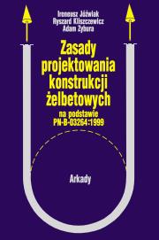 Okładka książki Zasady projektowania konstrukcji żelbetowych
