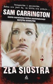 Zła siostra. Autor: Sam Carrington. Dadada.pl Okładka książki Zła siostra