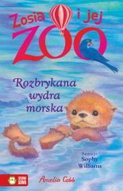 Okładka książki Zosia i jej zoo Rozbrykana wydra morska