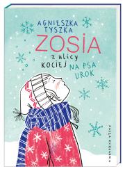 Zosia z ulicy Kociej 10. Na psa urok. Autor: Agnieszka Tyszka. Dadada.pl Okładka książki Zosia z ulicy Kociej 10. Na psa urok