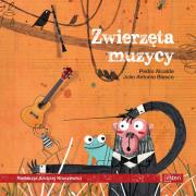 Zwierzęta muzycy. Autor: Blasco Julio Antonio, Alcalde Pedro. Dadada.pl Okładka książki Zwierzęta muzycy