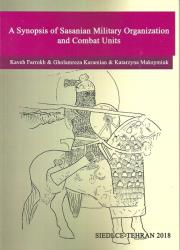 A Synopsis of Sasanian Military Organization and Combat Unita. Wydawca: Uniwersytet Przyrodniczo-Humanistyczny. Dadada.pl Opakowanie A Synopsis of Sasanian Military Organization and Combat Unita