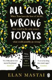 Okładka książki All Our Wrong Todays