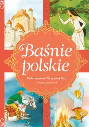 Baśnie polskie Kwiat paproci, Olszynowy Pan i inne opowieści. Autor: Zięba Aleksandra. Dadada.pl Okładka książki Baśnie polskie Kwiat paproci, Olszynowy Pan i inne opowieści