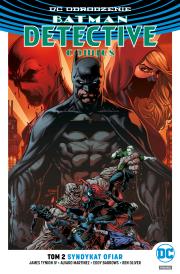 Batman Detective Comics. T.2 Syndykat ofiar. Autor: James T TynionIV, Martinez Alvaro, Barrows Eddy, Oliver Ben. Dadada.pl Okładka książki Batman Detective Comics. T.2 Syndykat ofiar