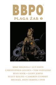 BBPO - Plaga żab, tom 1. Autor: Mignola Mike. Dadada.pl Okładka książki BBPO - Plaga żab, tom 1