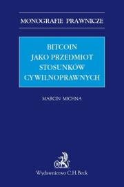 Okładka książki Bitcoin jako przedmiot stosunków cywilnoprawnych