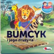 Bumcyk i jego drużyna. Autor: Kwiecińska Mirosława. Dadada.pl Okładka książki Bumcyk i jego drużyna
