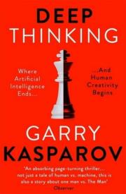 Deep Thinking. Autor: Garry Kasparov. Dadada.pl Okładka książki Deep Thinking
