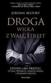 Droga Wilka z Wall Street. Autor: Belfort Jordan. Dadada.pl Okładka książki Droga Wilka z Wall Street