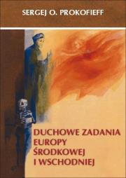 Okładka książki Duchowe zadania Europy Środkowej i Wschodniej