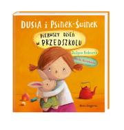 Dusia i Psinek-Świnek. Pierwszy dzień w .... Autor: Justyna Bednarek, * Marcin Malicki     * Marta Kurczewska. Dadada.pl Okładka książki Dusia i Psinek-Świnek. Pierwszy dzień w ...